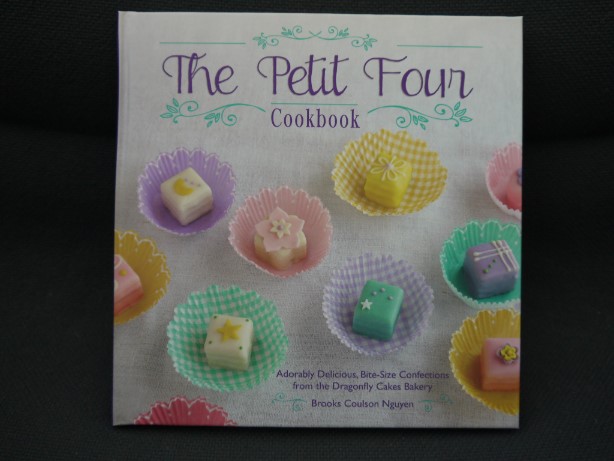 The Petit Four Cookbook